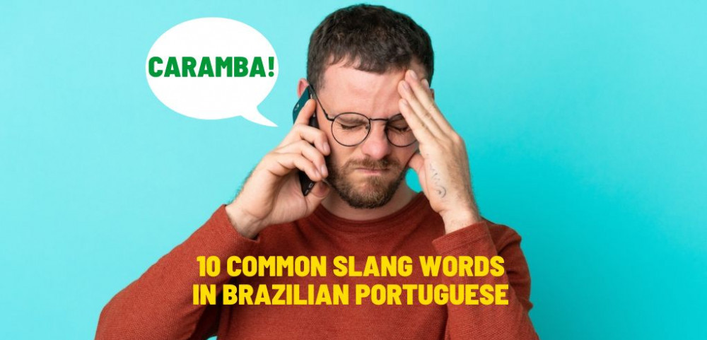 BRAZILIAN SLANG WORDS AND PHRASES FROM SÃO PAULO 